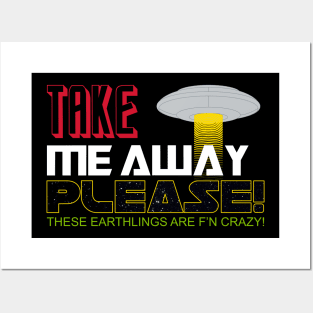 Take me away Posters and Art